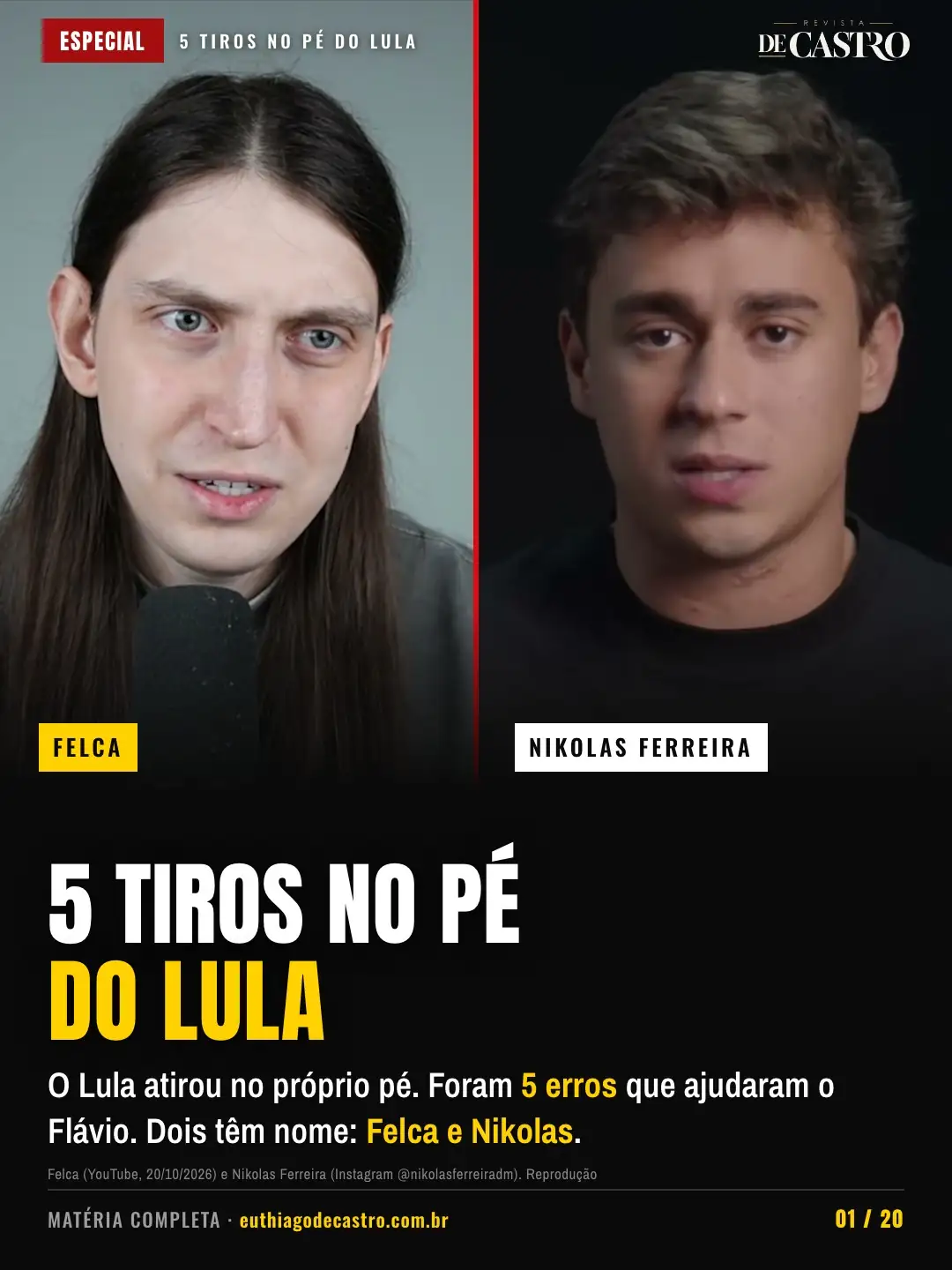 Felca no vídeo "fobia social" (YouTube, 20/10/2026) e Nikolas Ferreira (Instagram @nikolasferreiradm). Reprodução