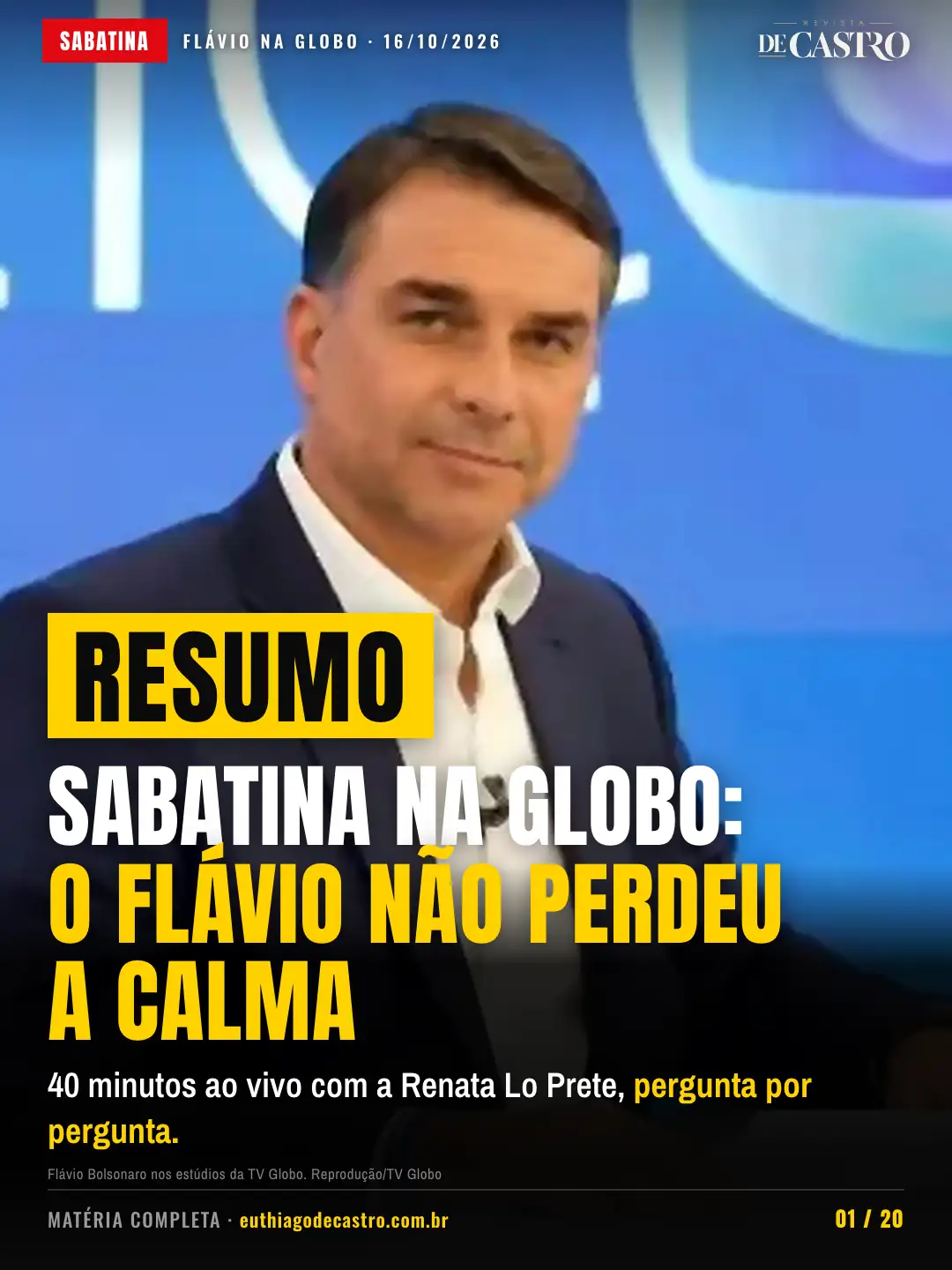 Flávio Bolsonaro na sabatina da TV Globo, 16 de outubro de 2026. Reprodução/TV Globo